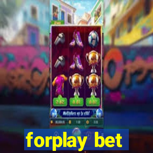 forplay bet